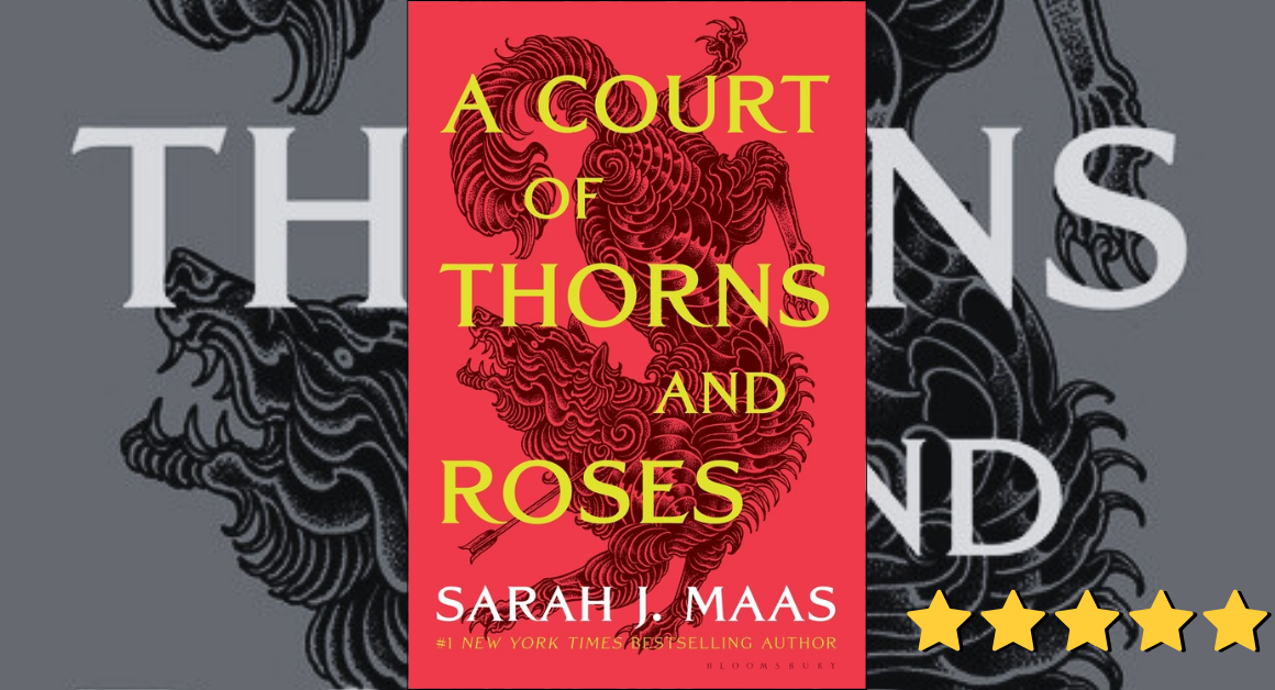 A Court of Thorns and Roses book cover and 5 star rating