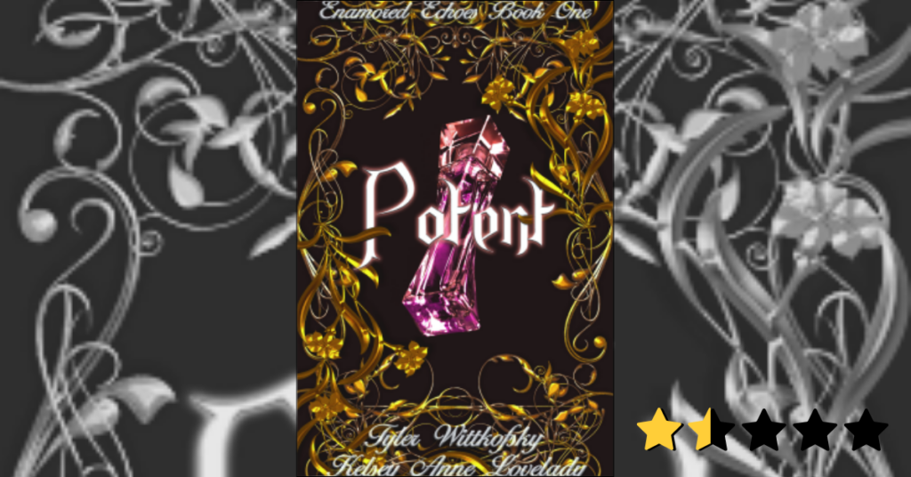 Potent by Tyler Wittkofsky & Kelsey Anne Lovelady