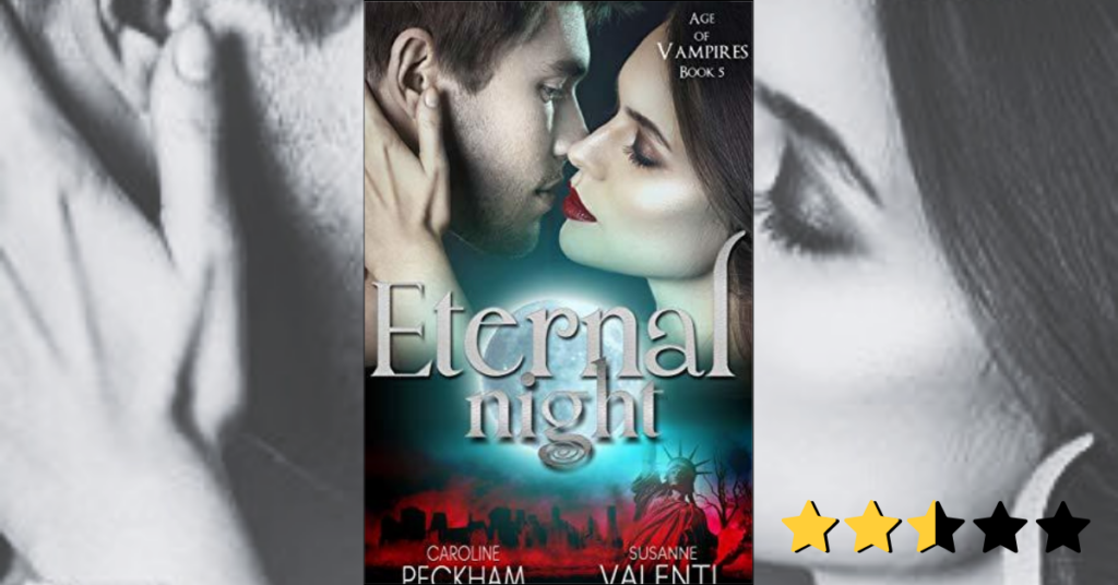 Eternal Night by Caroline Peckham and Susanne Valenti