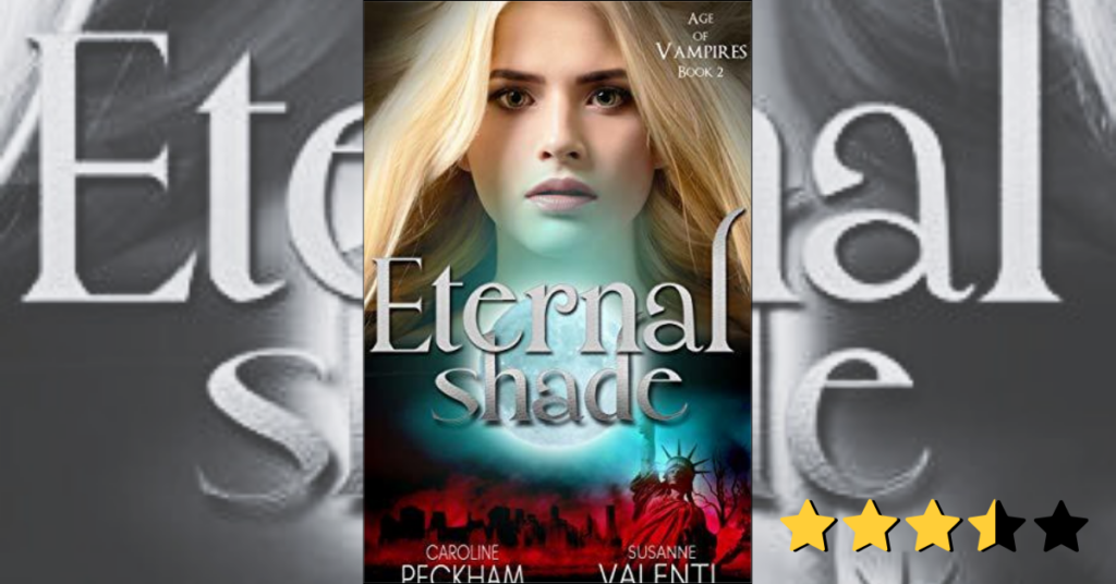 Eternal Shade by Caroline Peckham and Susanne Valenti