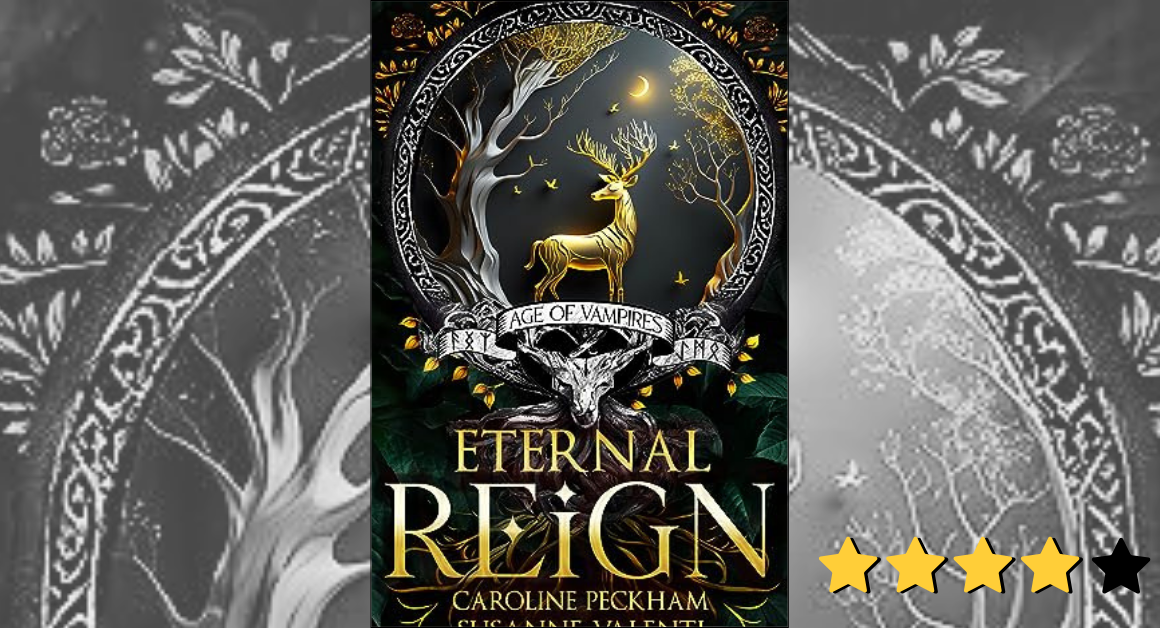 Eternal Reign by Caroline Peckham and Susanne Valenti