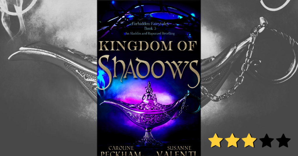 Kingdom of Shadows by Caroline Peckham and Susanne Valenti