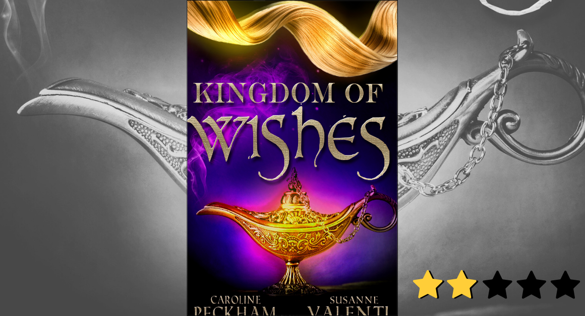 Kingdom of Wishes by Caroline Peckham and Susanne Valenti