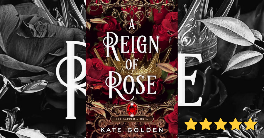 A Reign of Rose